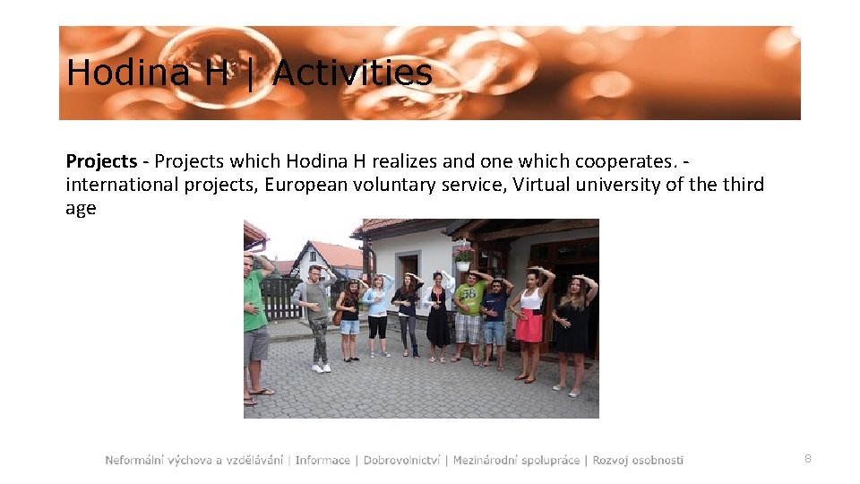 Hodina H | Activities Projects - Projects which Hodina H realizes and one which