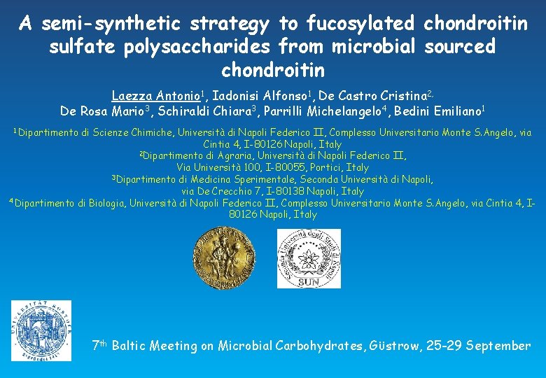 A semi-synthetic strategy to fucosylated chondroitin sulfate polysaccharides from microbial sourced chondroitin Laezza Antonio