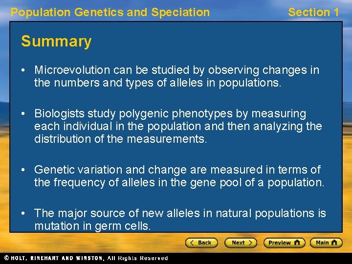 Population Genetics and Speciation Section 1 Summary • Microevolution can be studied by observing