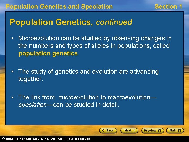 Population Genetics and Speciation Section 1 Population Genetics, continued • Microevolution can be studied