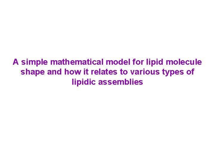 A simple mathematical model for lipid molecule shape and how it relates to various