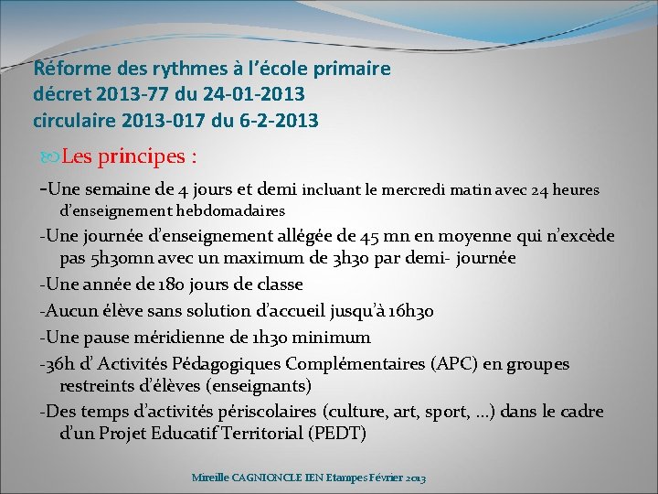 Réforme des rythmes à l’école primaire décret 2013 -77 du 24 -01 -2013 circulaire