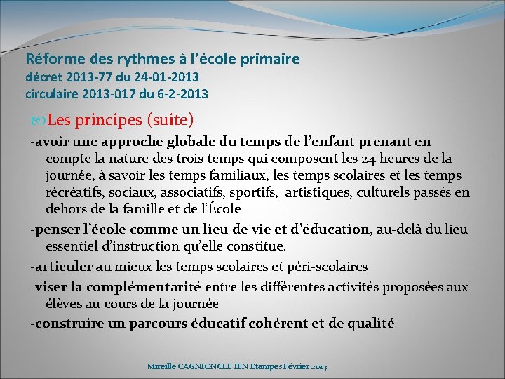 Réforme des rythmes à l’école primaire décret 2013 -77 du 24 -01 -2013 circulaire