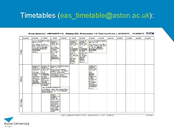 Timetables (eas_timetable@aston. ac. uk): 