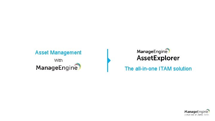 Asset Management With The all-in-one ITAM solution 