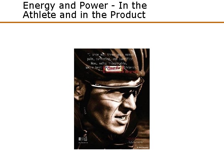 Energy and Power - In the Athlete and in the Product 