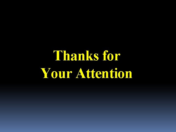 Thanks for Your Attention 