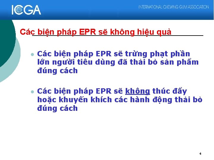 Các biện pháp EPR sẽ không hiệu quả l Các biện pháp EPR sẽ