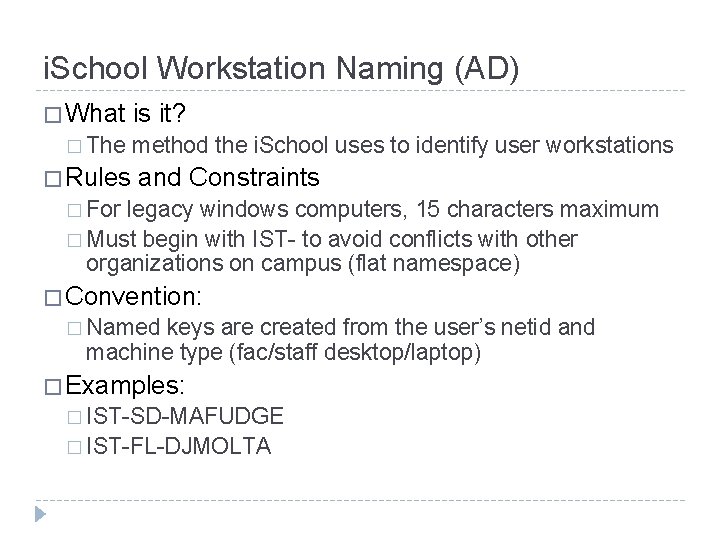 i. School Workstation Naming (AD) � What � The � Rules is it? method