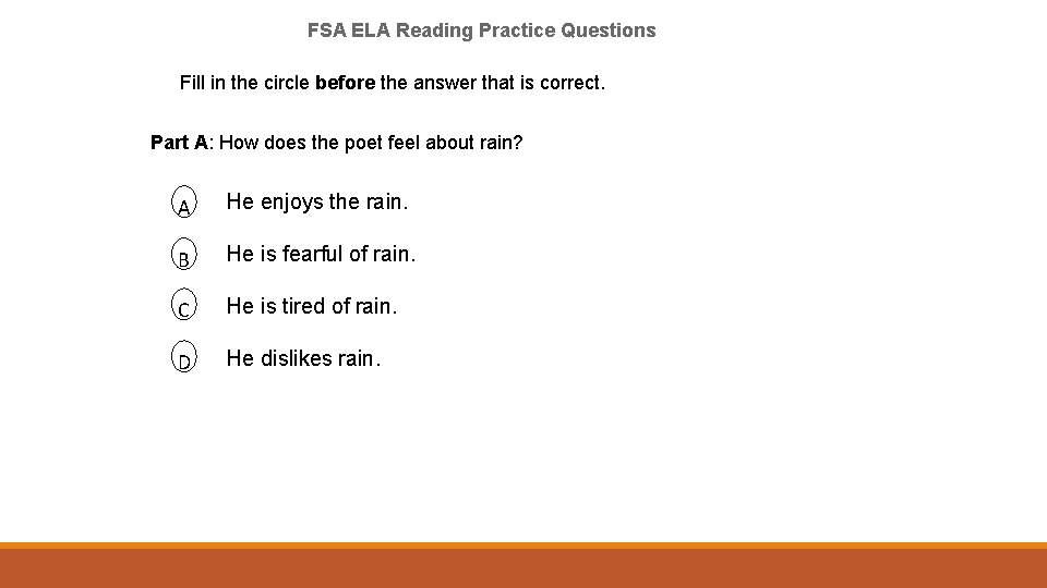 FSA ELA Reading Practice Questions Fill in the circle before the answer that is
