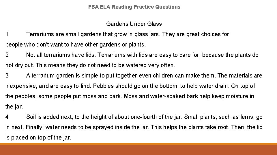 FSA ELA Reading Practice Questions Gardens Under Glass 1 Terrariums are small gardens that