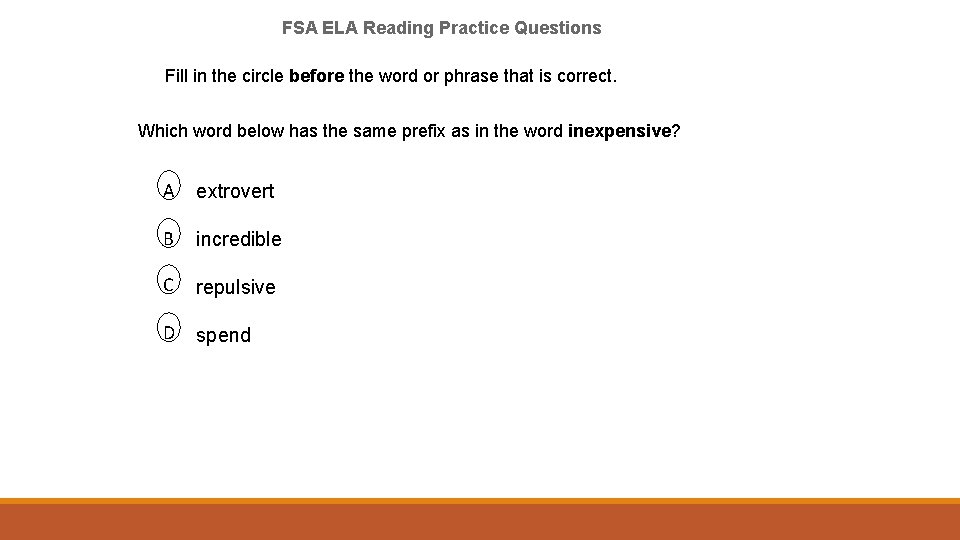 FSA ELA Reading Practice Questions Fill in the circle before the word or phrase