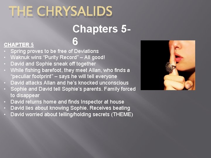 THE CHRYSALIDS Chapters 56 CHAPTER 5 • Spring proves to be free of Deviations