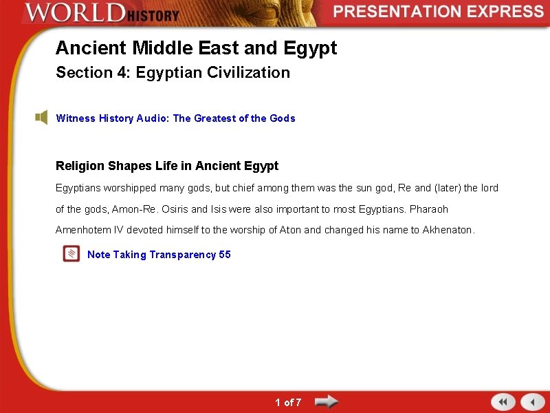 Ancient Middle East and Egypt Section 4: Egyptian Civilization Witness History Audio: The Greatest