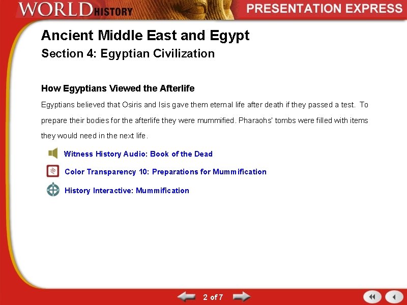 Ancient Middle East and Egypt Section 4: Egyptian Civilization How Egyptians Viewed the Afterlife