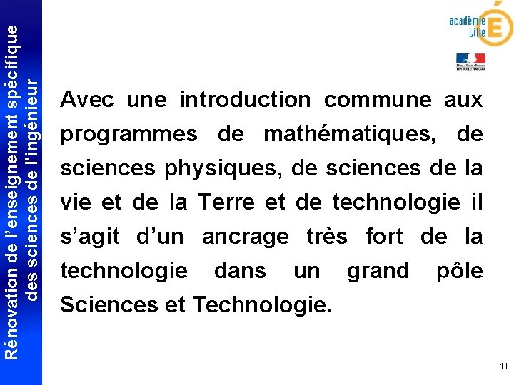 Rénovation de l’enseignement spécifique des sciences de l’ingénieur Avec une introduction commune aux programmes