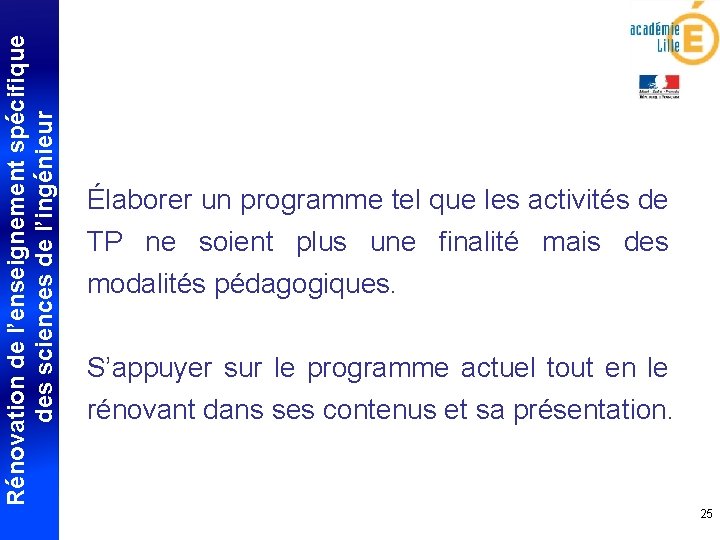 Rénovation de l’enseignement spécifique des sciences de l’ingénieur Élaborer un programme tel que les