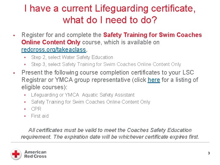 I have a current Lifeguarding certificate, what do I need to do? § Register