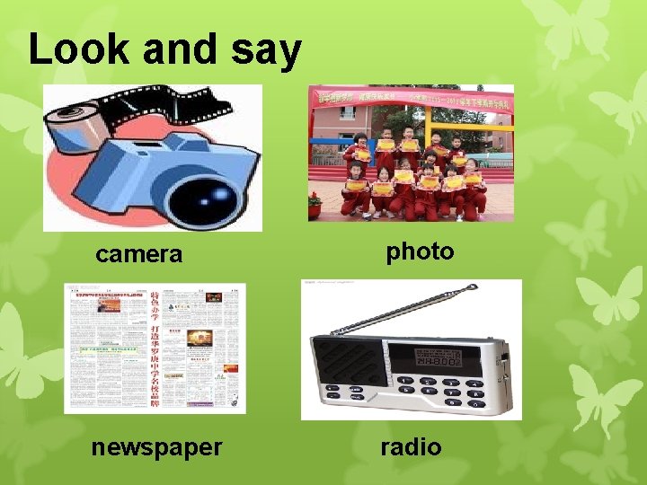 Look and say camera photo newspaper radio 