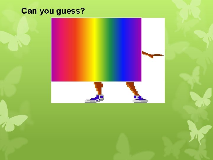 Can you guess? 