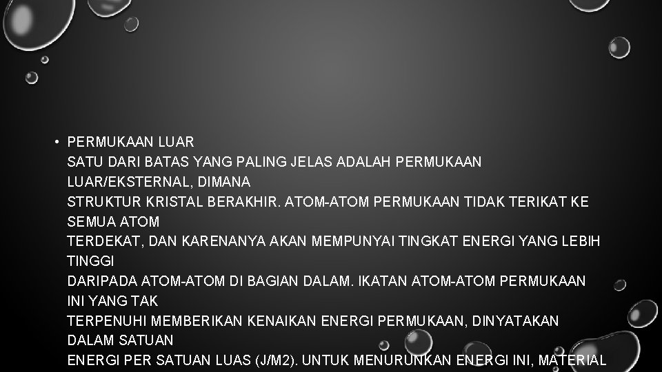  • PERMUKAAN LUAR SATU DARI BATAS YANG PALING JELAS ADALAH PERMUKAAN LUAR/EKSTERNAL, DIMANA