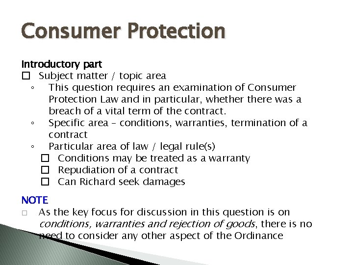 Consumer Protection Introductory part � Subject matter / topic area ◦ This question requires
