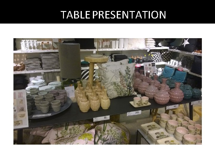 TABLE PRESENTATION 
