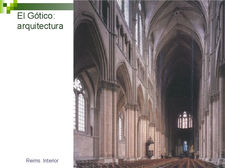 El Gótico: arquitectura Reims. Interior 