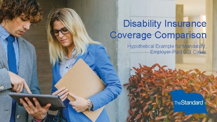 Disability Insurance Coverage Comparison Hypothetical Example for Mandatory, Employer-Paid GSI Cases 