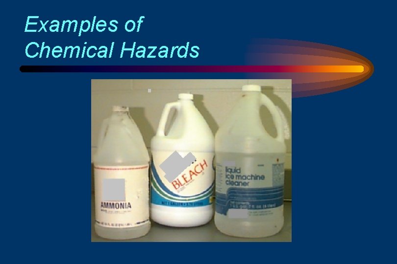 Examples of Chemical Hazards 