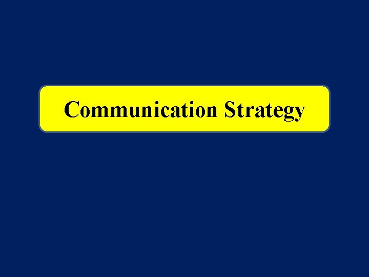 Communication Strategy 
