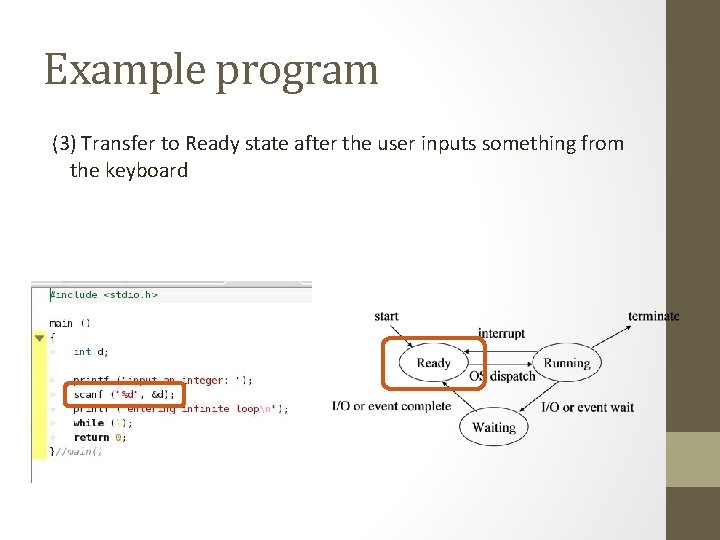 Example program (3) Transfer to Ready state after the user inputs something from the