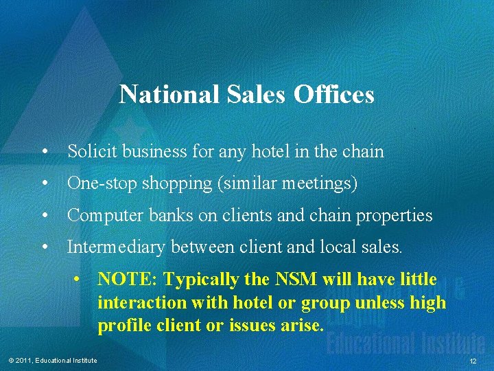 National Sales Offices • Solicit business for any hotel in the chain • One-stop National Sales Offices • Solicit business for any hotel in the chain • One-stop