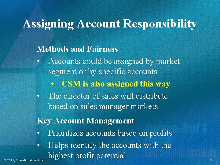 Assigning Account Responsibility Methods and Fairness • Accounts could be assigned by market segment Assigning Account Responsibility Methods and Fairness • Accounts could be assigned by market segment