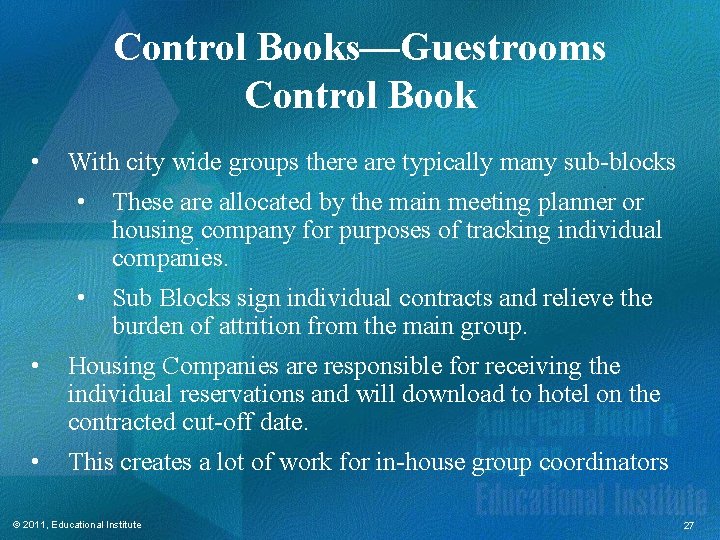 Control Books—Guestrooms Control Book • With city wide groups there are typically many sub-blocks Control Books—Guestrooms Control Book • With city wide groups there are typically many sub-blocks