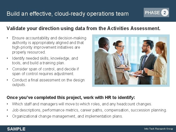 PHASE 2 Build an effective, cloud-ready operations team Validate your direction using data from