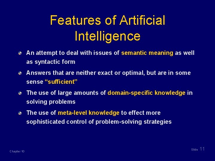 Features of Artificial Intelligence An attempt to deal with issues of semantic meaning as