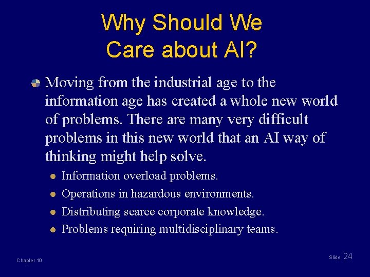 Why Should We Care about AI? Moving from the industrial age to the information