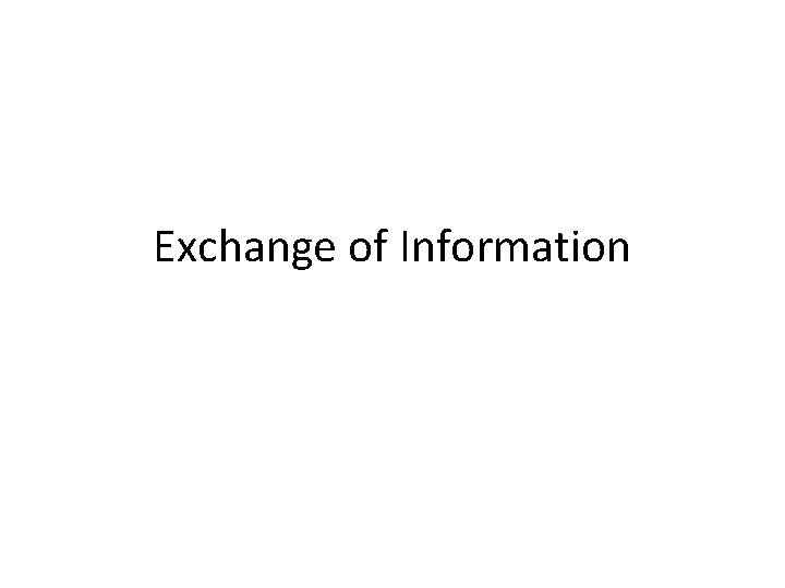 Exchange of Information 