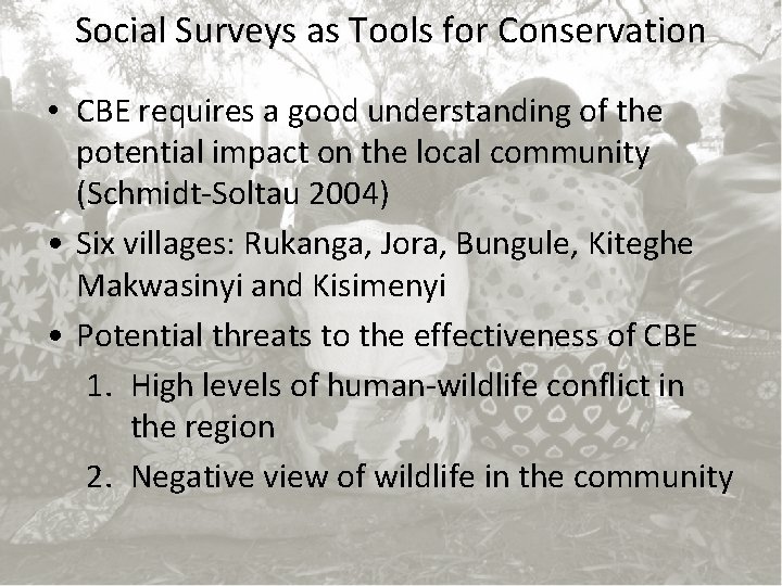 Social Surveys as Tools for Conservation • CBE requires a good understanding of the