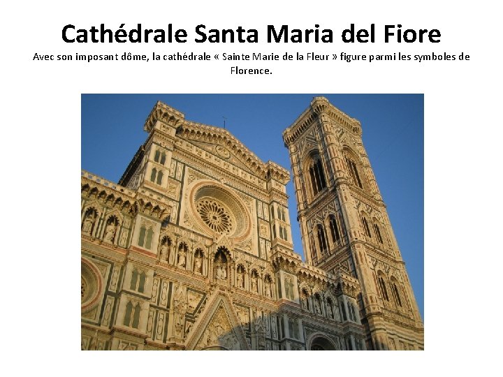 Cathédrale Santa Maria del Fiore Avec son imposant dôme, la cathédrale « Sainte Marie Cathédrale Santa Maria del Fiore Avec son imposant dôme, la cathédrale « Sainte Marie