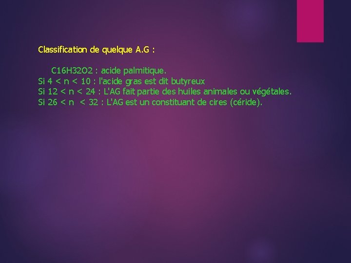 Classification de quelque A. G : C 16 H 32 O 2 : acide