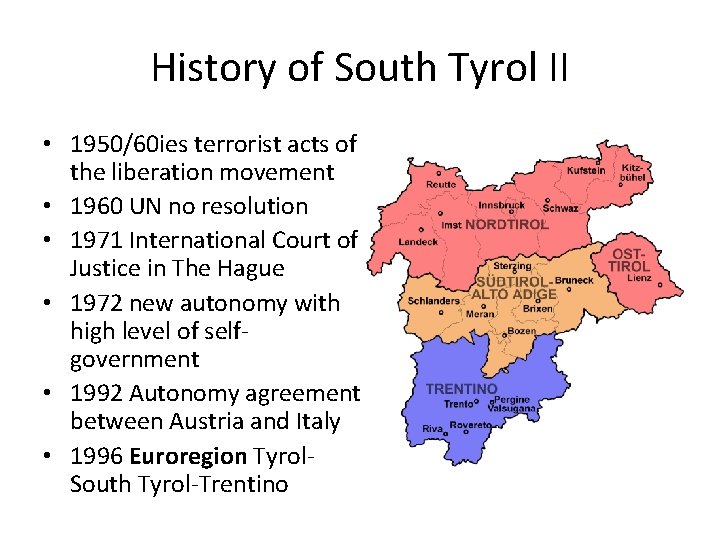 History of South Tyrol II • 1950/60 ies terrorist acts of the liberation movement