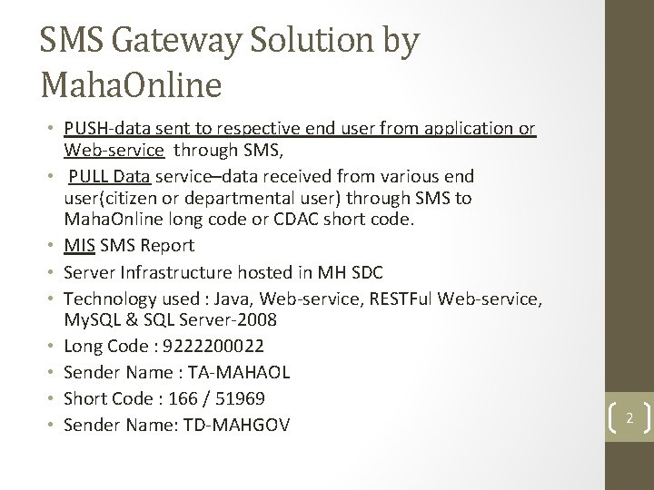 SMS Gateway Solution by Maha. Online • PUSH-data sent to respective end user from