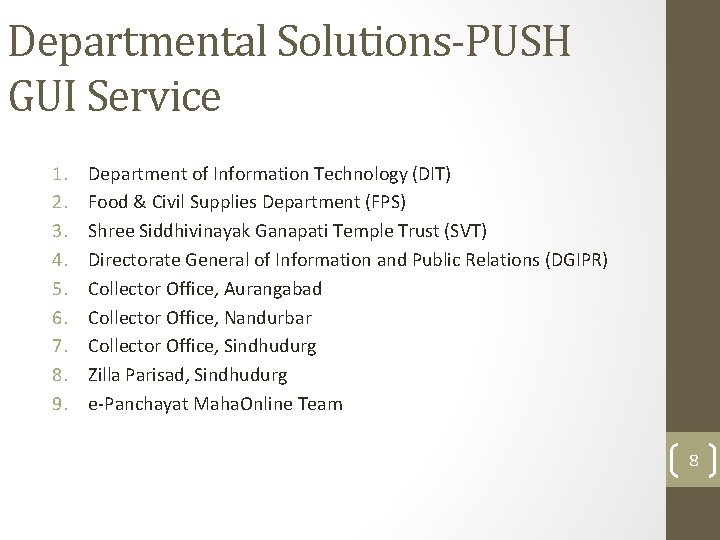 Departmental Solutions-PUSH GUI Service 1. 2. 3. 4. 5. 6. 7. 8. 9. Department
