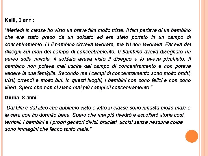 Kalil, 8 anni: “Martedì in classe ho visto un breve film molto triste. Il