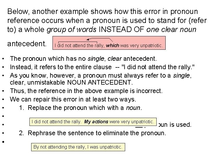 Below, another example shows how this error in pronoun reference occurs when a pronoun Below, another example shows how this error in pronoun reference occurs when a pronoun