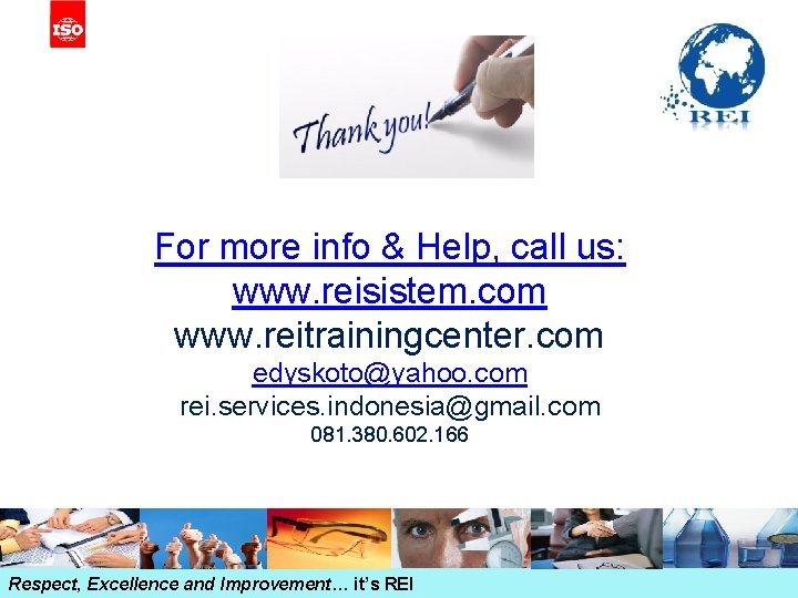 For more info & Help, call us: www. reisistem. com www. reitrainingcenter. com edyskoto@yahoo.