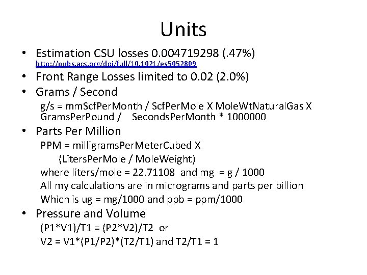 Units • Estimation CSU losses 0. 004719298 (. 47%) http: //pubs. acs. org/doi/full/10. 1021/es
