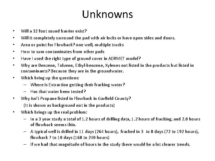 Unknowns • • • Will a 32 foot sound barrier exist? Will it completely